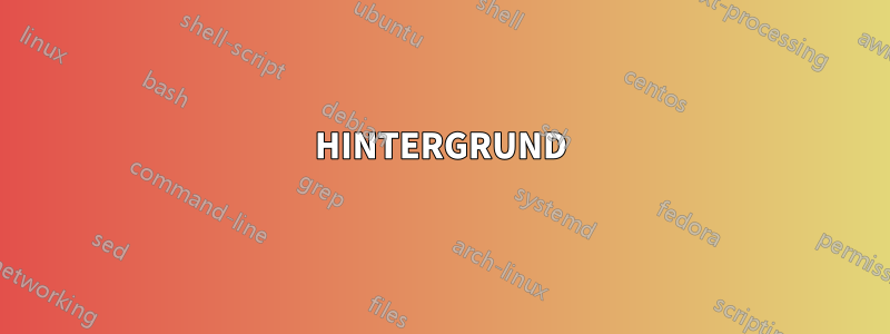 HINTERGRUND