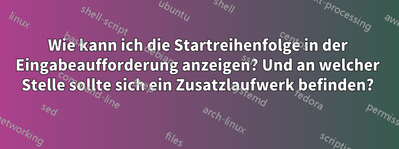 Wie kann ich die Startreihenfolge in der Eingabeaufforderung anzeigen? Und an welcher Stelle sollte sich ein Zusatzlaufwerk befinden?