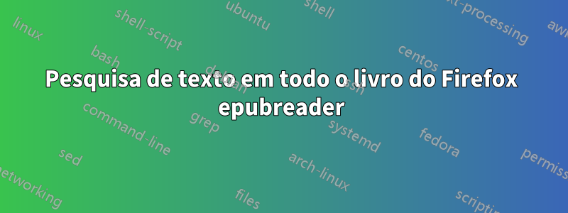 Pesquisa de texto em todo o livro do Firefox epubreader