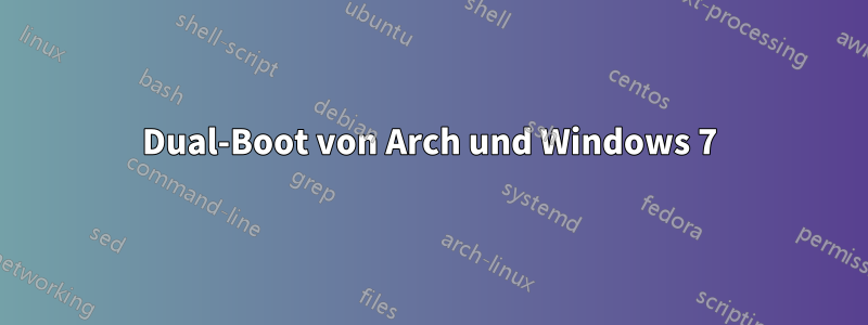 Dual-Boot von Arch und Windows 7