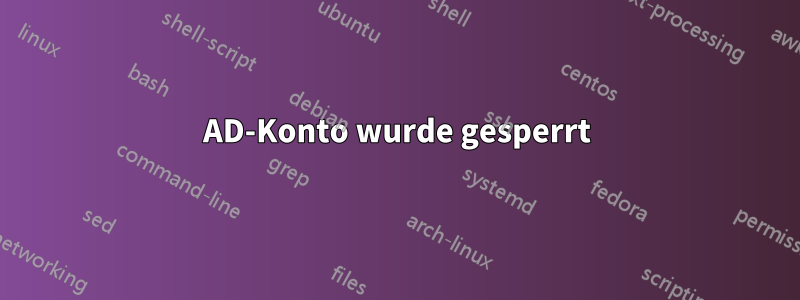 AD-Konto wurde gesperrt