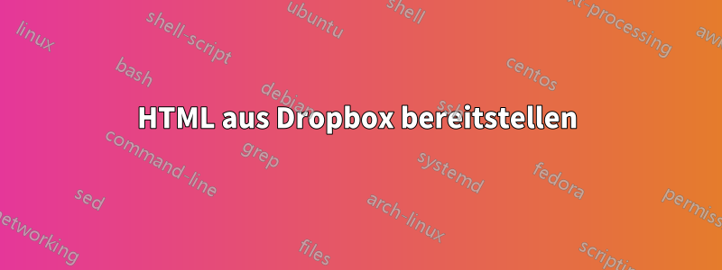 HTML aus Dropbox bereitstellen