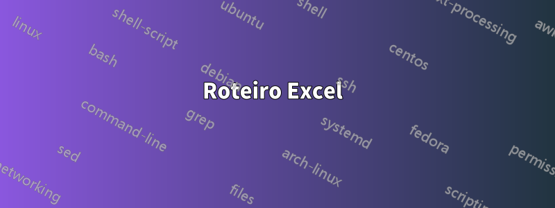 Roteiro Excel 