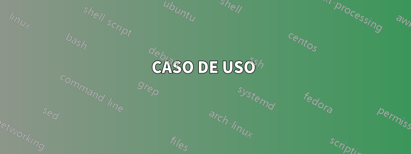 CASO DE USO