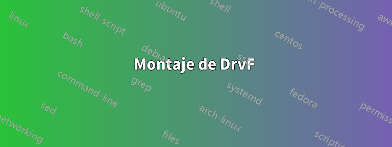 Montaje de DrvF