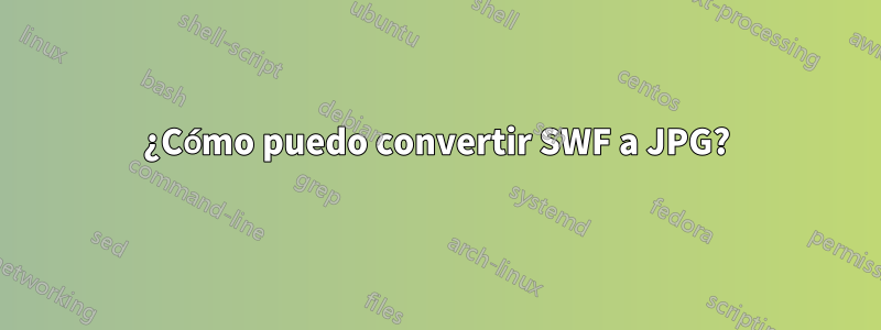 ¿Cómo puedo convertir SWF a JPG?