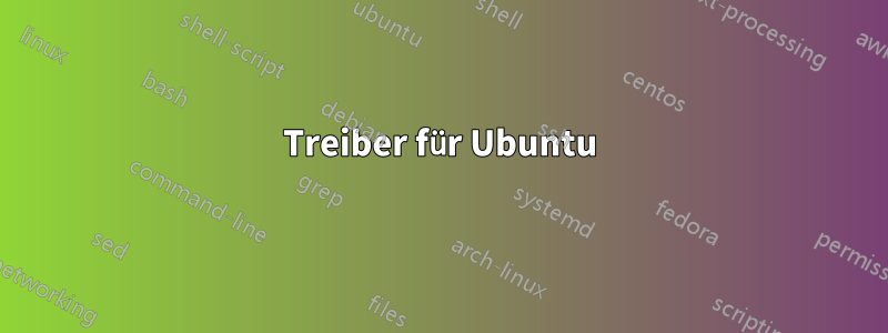 Treiber für Ubuntu