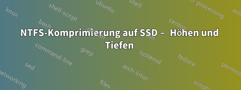 NTFS-Komprimierung auf SSD – Höhen und Tiefen