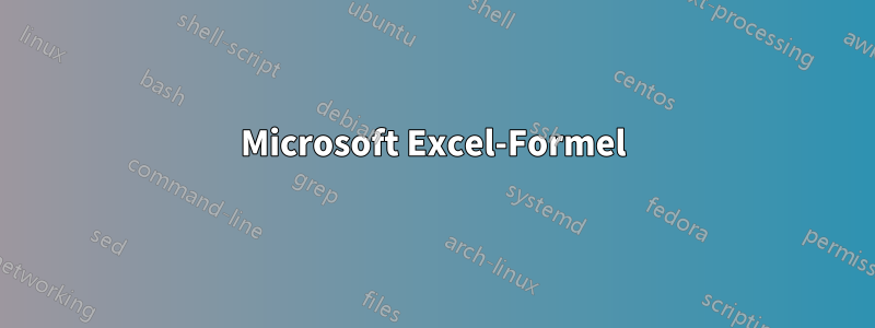 Microsoft Excel-Formel