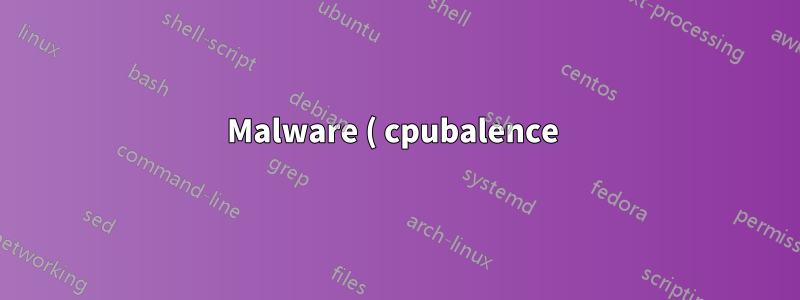 Malware ( cpubalence ) - informação e remoção