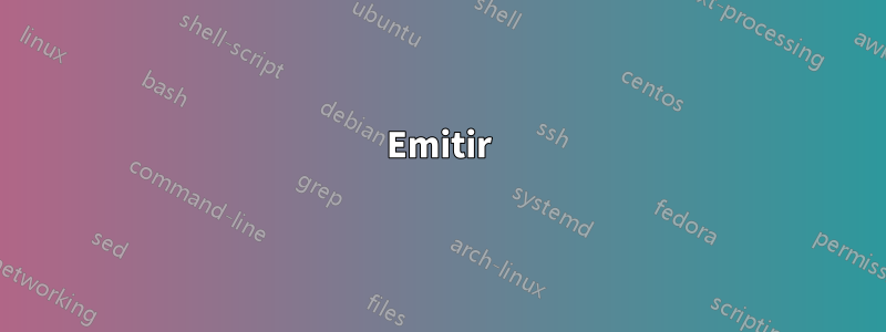 Emitir