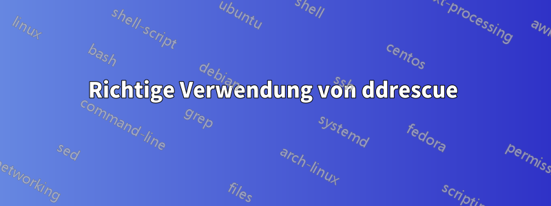 Richtige Verwendung von ddrescue