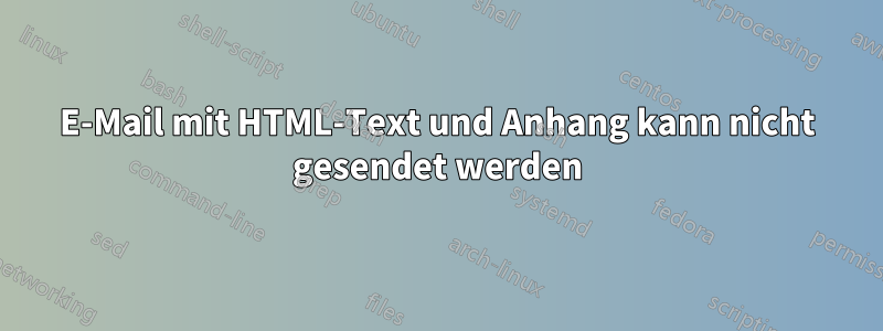 E-Mail mit HTML-Text und Anhang kann nicht gesendet werden