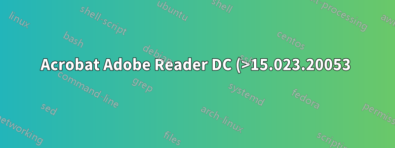 Acrobat Adobe Reader DC (>15.023.20053) のデフォルトのズームを xxx% に設定するにはどうすればよいですか?