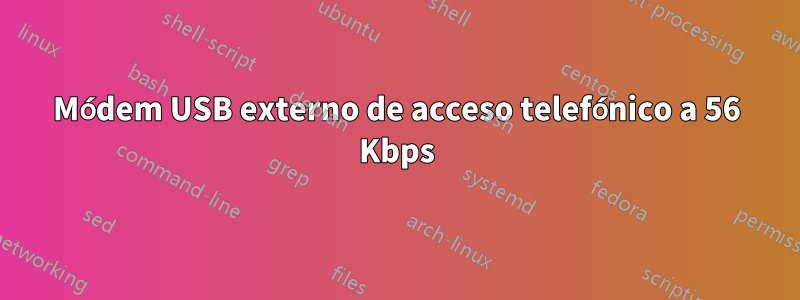 Módem USB externo de acceso telefónico a 56 Kbps