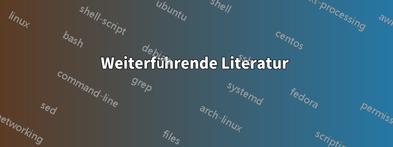 Weiterführende Literatur