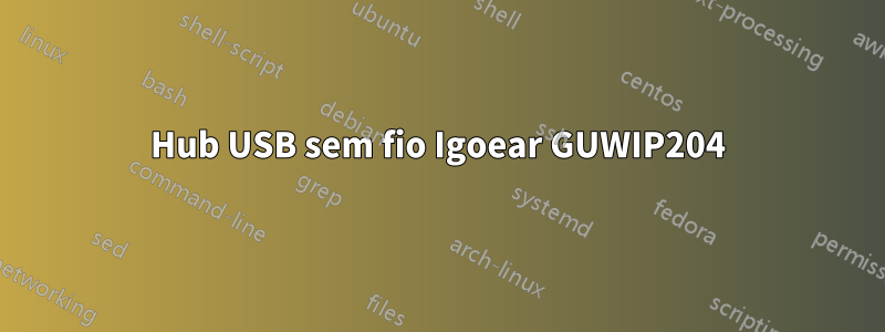 Hub USB sem fio Igoear GUWIP204