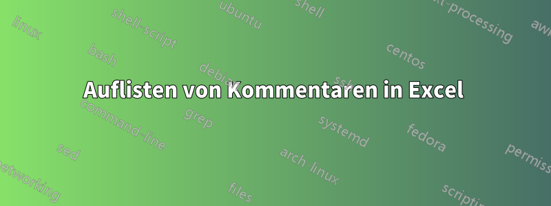 Auflisten von Kommentaren in Excel