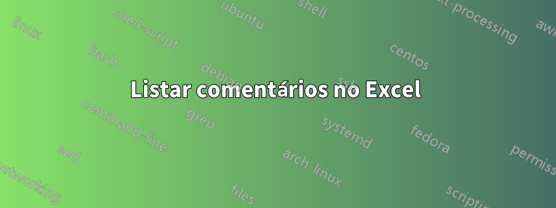 Listar comentários no Excel