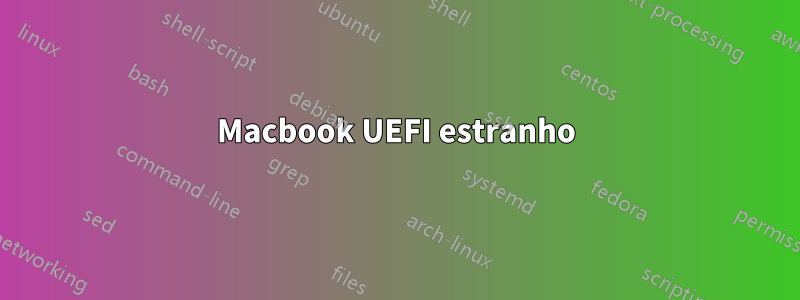 Macbook UEFI estranho