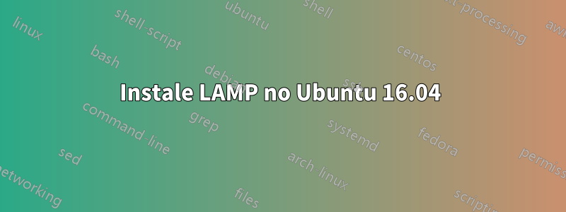 Instale LAMP no Ubuntu 16.04