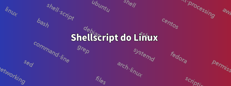 Shellscript do Linux