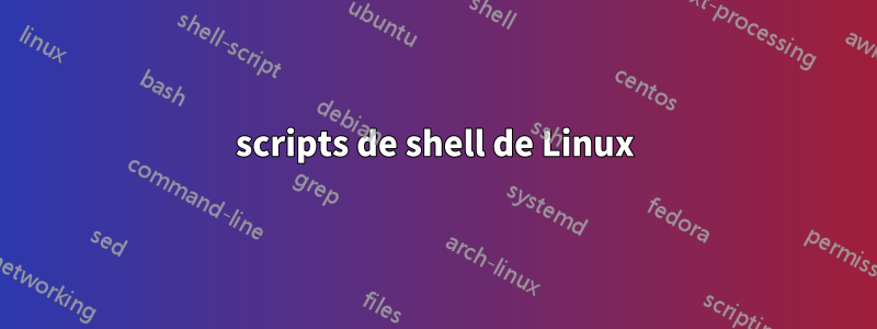 scripts de shell de Linux