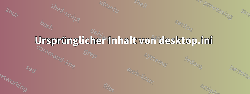 Ursprünglicher Inhalt von desktop.ini