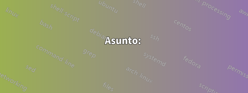 Asunto: