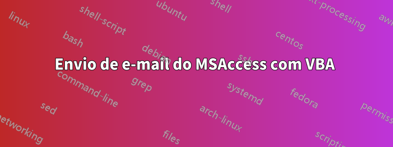 Envio de e-mail do MSAccess com VBA