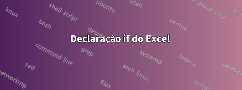 Declaração if do Excel