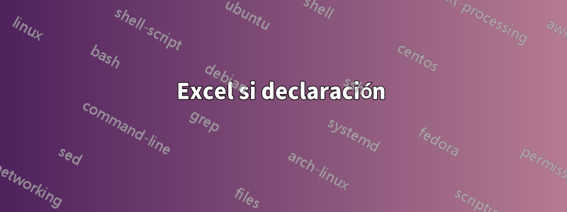 Excel si declaración