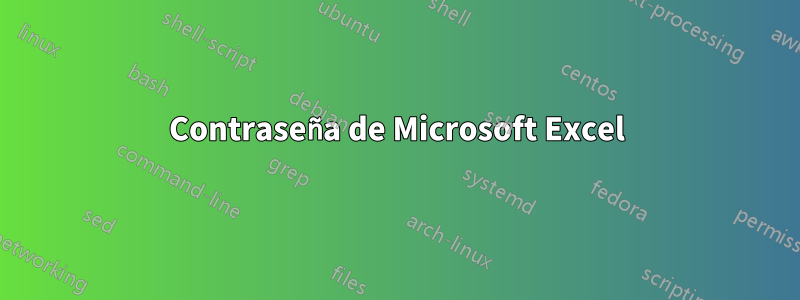 Contraseña de Microsoft Excel