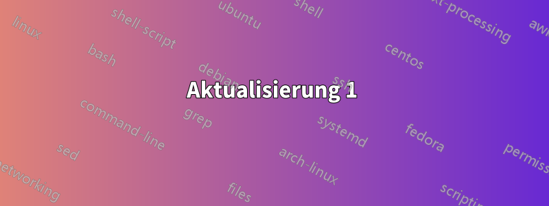 Aktualisierung 1