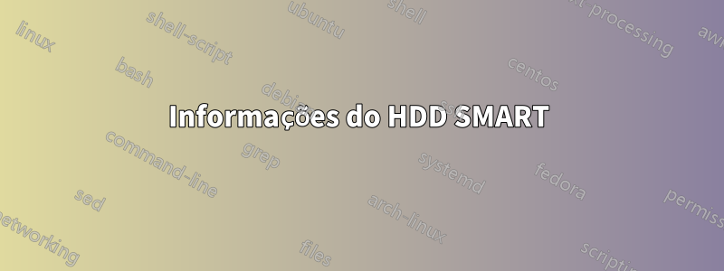 Informações do HDD SMART