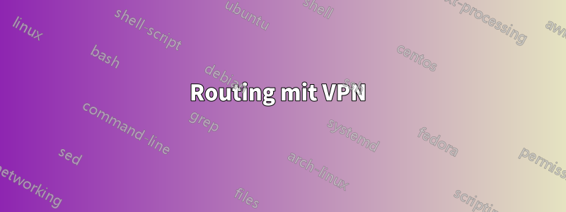 Routing mit VPN 