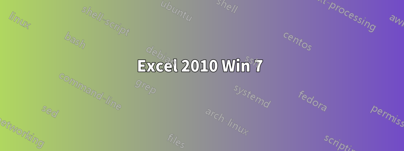 Excel 2010 Win 7
