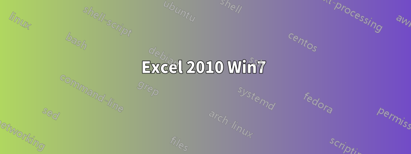 Excel 2010 Win7