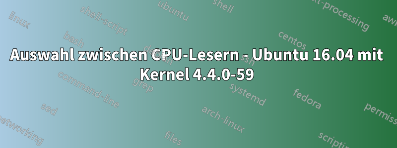 Auswahl zwischen CPU-Lesern - Ubuntu 16.04 mit Kernel 4.4.0-59