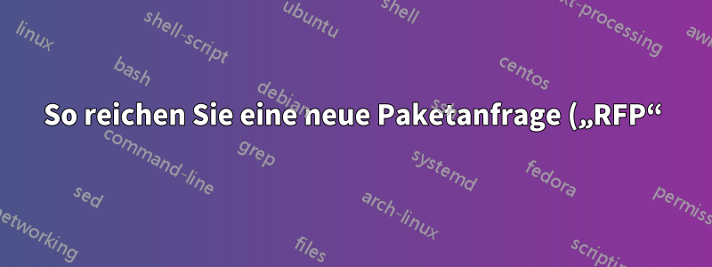 So reichen Sie eine neue Paketanfrage („RFP“) beim Chocolatey-Team ein