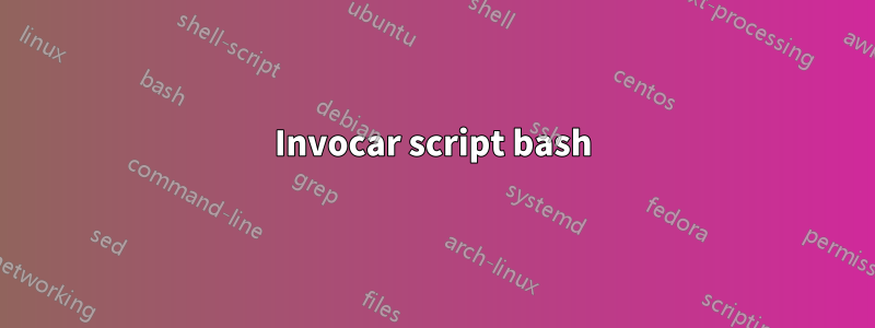 Invocar script bash