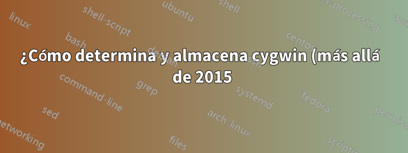 ¿Cómo determina y almacena cygwin (más allá de 2015) la propiedad del grupo en NTFS?