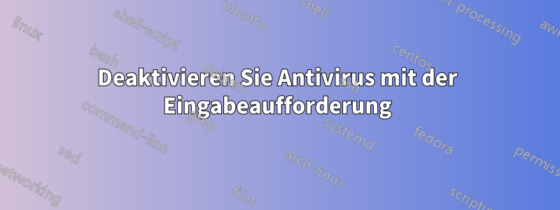 Deaktivieren Sie Antivirus mit der Eingabeaufforderung