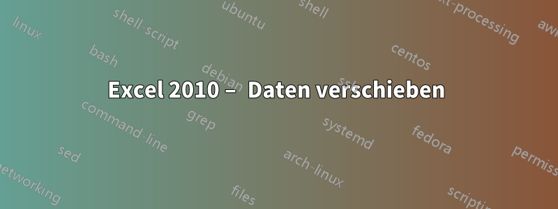 Excel 2010 – Daten verschieben