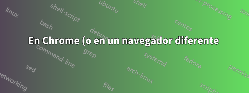 En Chrome (o en un navegador diferente), ¿hay alguna manera de cambiar lo que se muestra cuando no se puede acceder a un sitio?