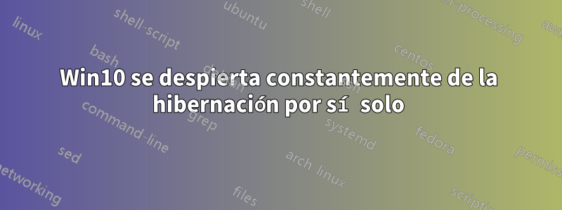 Win10 se despierta constantemente de la hibernación por sí solo