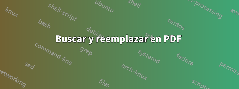 Buscar y reemplazar en PDF