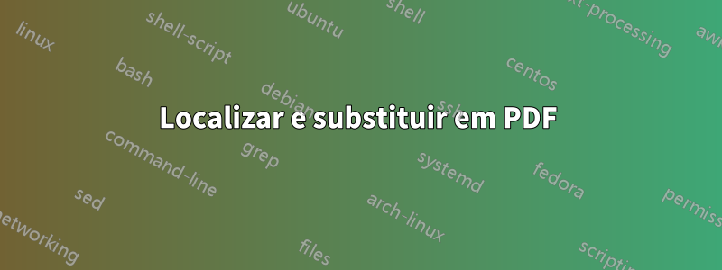 Localizar e substituir em PDF