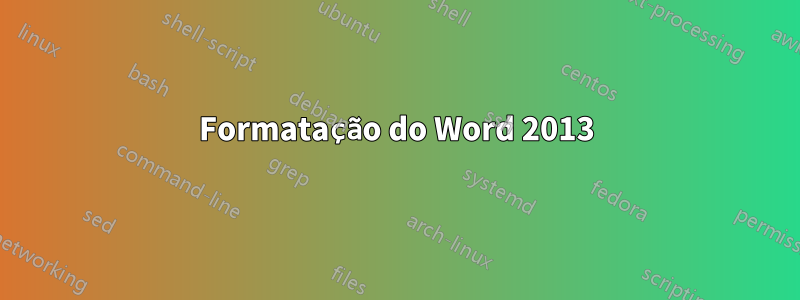 Formatação do Word 2013