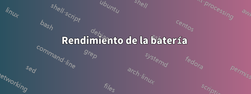 Rendimiento de la batería
